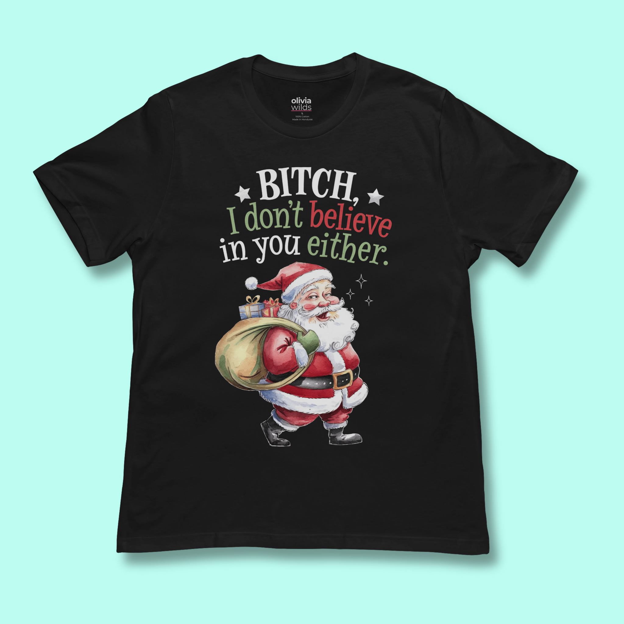 Believe In Santa Unisex T-Shirt