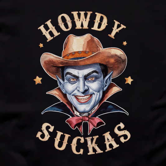 Howdy Suckas Unisex Tee