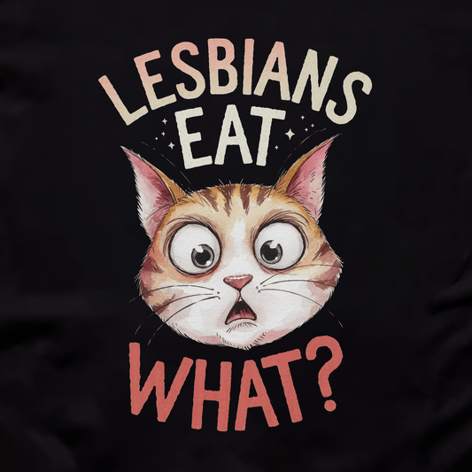 Lesbians Eat Unisex Tee