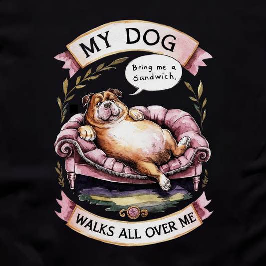 My Dog Walks All Over Me Unisex Tee