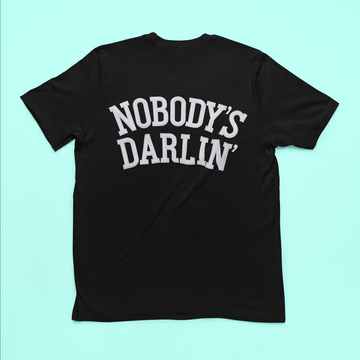 Nobody's Darlin Unisex Tee