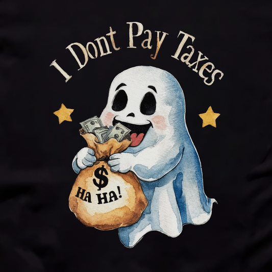 I Don't Pay Taxes Unisex Tee